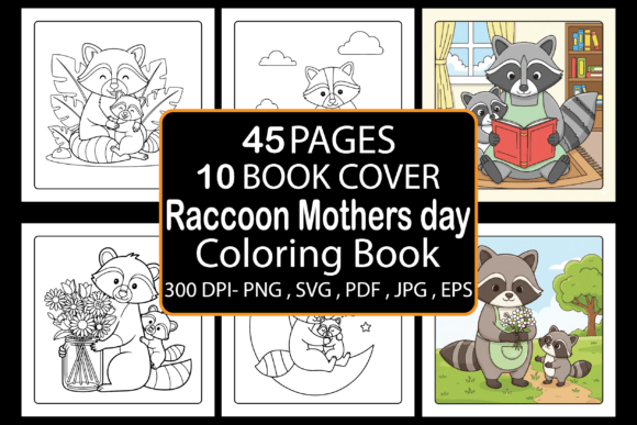 Raccoon Mother's Day Coloring Book – What You Need to Know Before You Create, Buy, or Sell