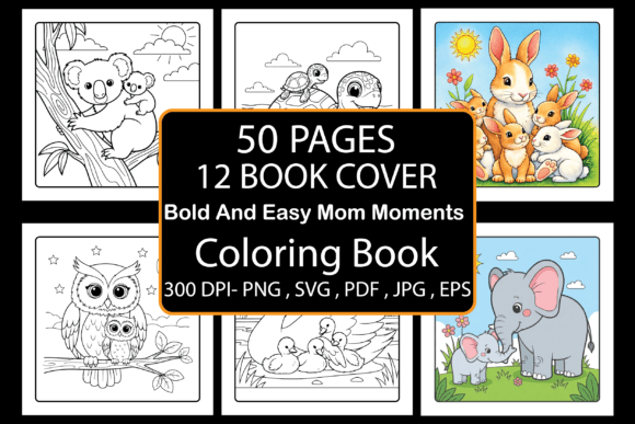 Why the Bold and Easy Mom Moments Coloring Book Belongs in Your Creative Toolkit
